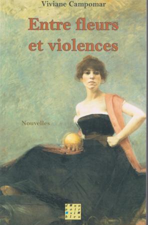 Entre fleurs et violences